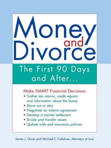 Money and divorce : the first 90 days and after