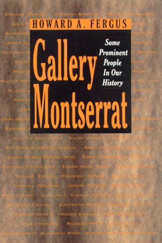 Gallery Montserrat : some prominent people in our history