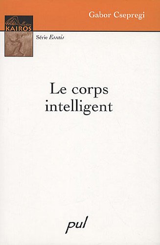 Le corps intelligent.