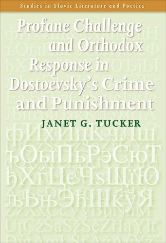 Profane challenge and orthodox response in Dostoevsky's "Crime and Punishment"