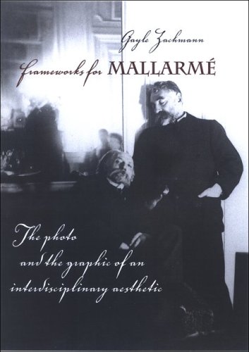 Frameworks for Mallarmé : the photo and the graphic of an interdisciplinary aesthetic