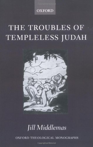 The Troubles of Templeless Judah