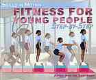 Fitness for Young People Step-By-Step