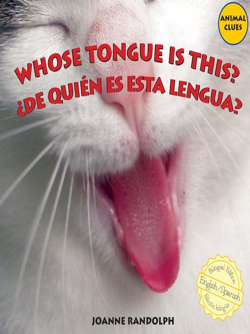 Whose Tongue Is This? / ¿De quién es esta lengua?