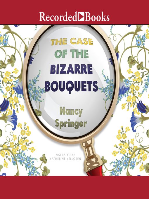 The Case of the Bizarre Bouquets