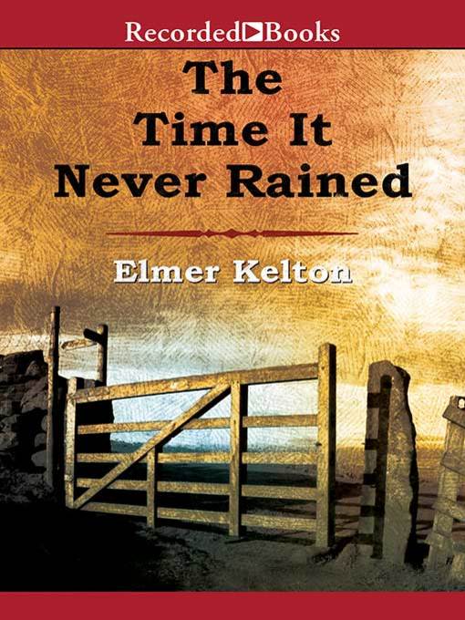 The Time It Never Rained