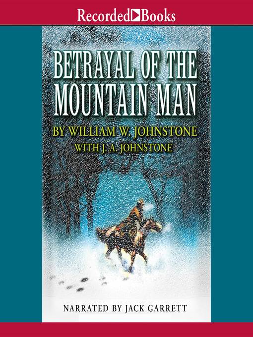 Betrayal of the Mountain Man