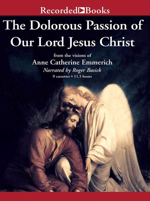 The Dolorous Passion of Our Lord Jesus Christ