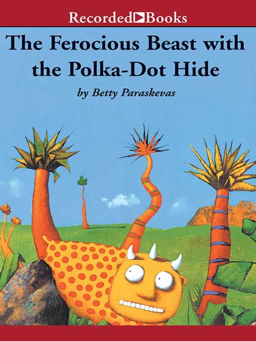 The Ferocious Beast with the Polka-Dot Hide