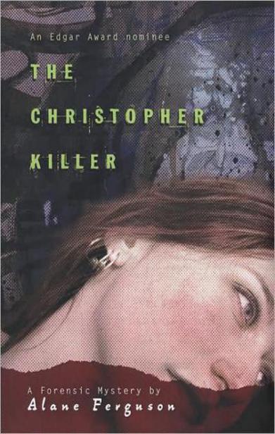 The Christopher killer : a forensic mystery