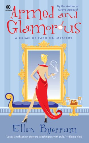 Armed and glamorous : a crime of fashion mystery
