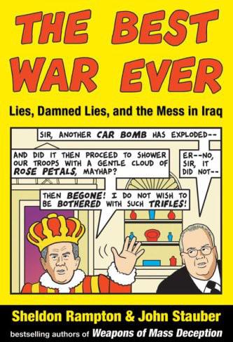 The best war ever : lies, damned lies, and the mess in Iraq