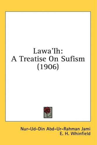 Lawā'ih : a treatise on Ṣūfism (facsimile of an old ms.)