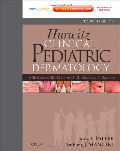 Hurwitz Clinical Pediatric Dermatology