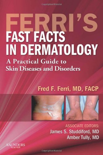 Ferri's Fast Facts in Dermatology