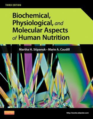 Biochemical, Physiological, and Molecular Basis of Human Nutrition