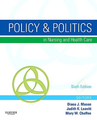 Policy &amp; Politics in Nursing and Health Care