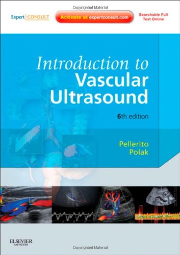 Introduction to Vascular Ultrasonography: Expert Consult - Online and Print (Zwiebel, Introduction of Vascular Ultrasonography)