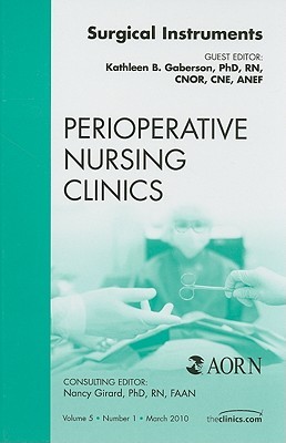 Surgical Instruments, An Issue of Perioperative Nursing Clinics