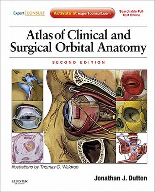 Atlas of Clinical and Surgical Orbital Anatomy