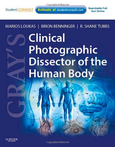 Gray's Clinical Photographic Dissector of the Human Body