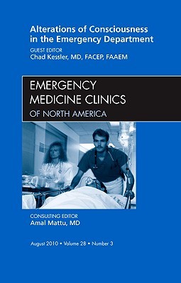 Alterations of Consciousness in the Emergency Department, an Issue of Emergency Medicine Clinics, 28