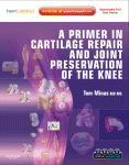 A Primer in Cartilage Repair and Joint Preservation of the Knee E-Book