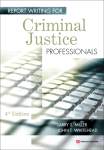 Report Writing for Criminal Justice Professionals