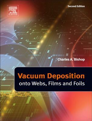 Vacuum Deposition Onto Webs, Films and Foils