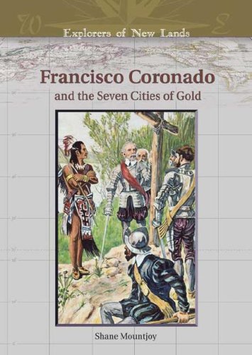 Francisco Coronado and the seven cities of gold