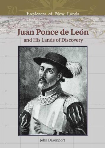 Juan Ponce de León and his lands of discovery