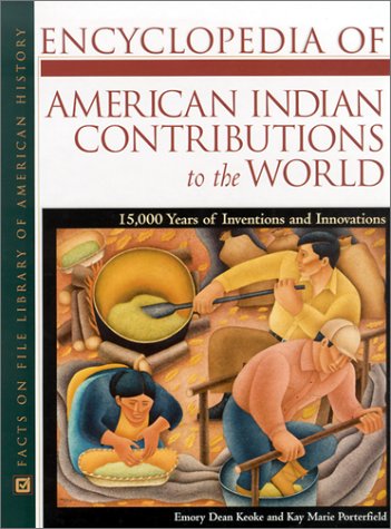 Encyclopedia of American Indian contributions to the world
