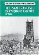 The San Francisco Earthquake and Fire of 1906