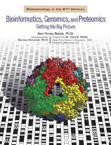 Bioinformatics, genomics, and proteomics : getting the big picture