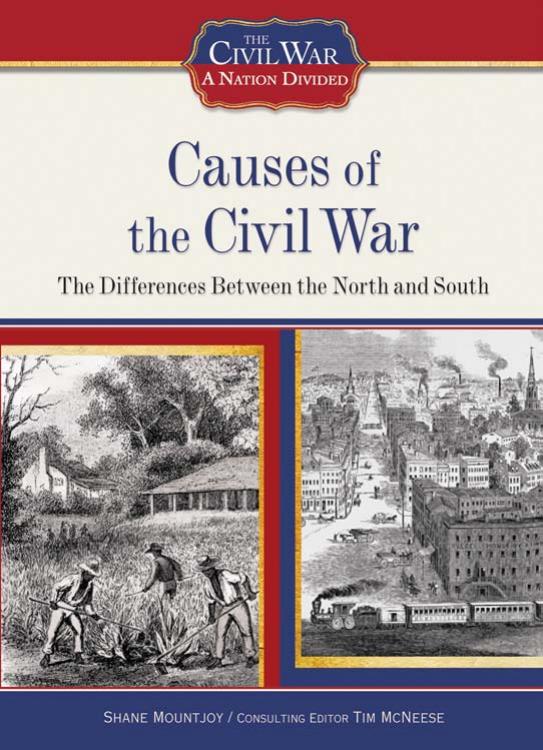 Causes of the Civil War : the differences between the North and South