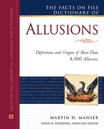 The Facts on File Dictionary of Allusions (Facts on File Library of Language and Literature)