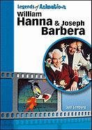 William Hanna and Joseph Barbera