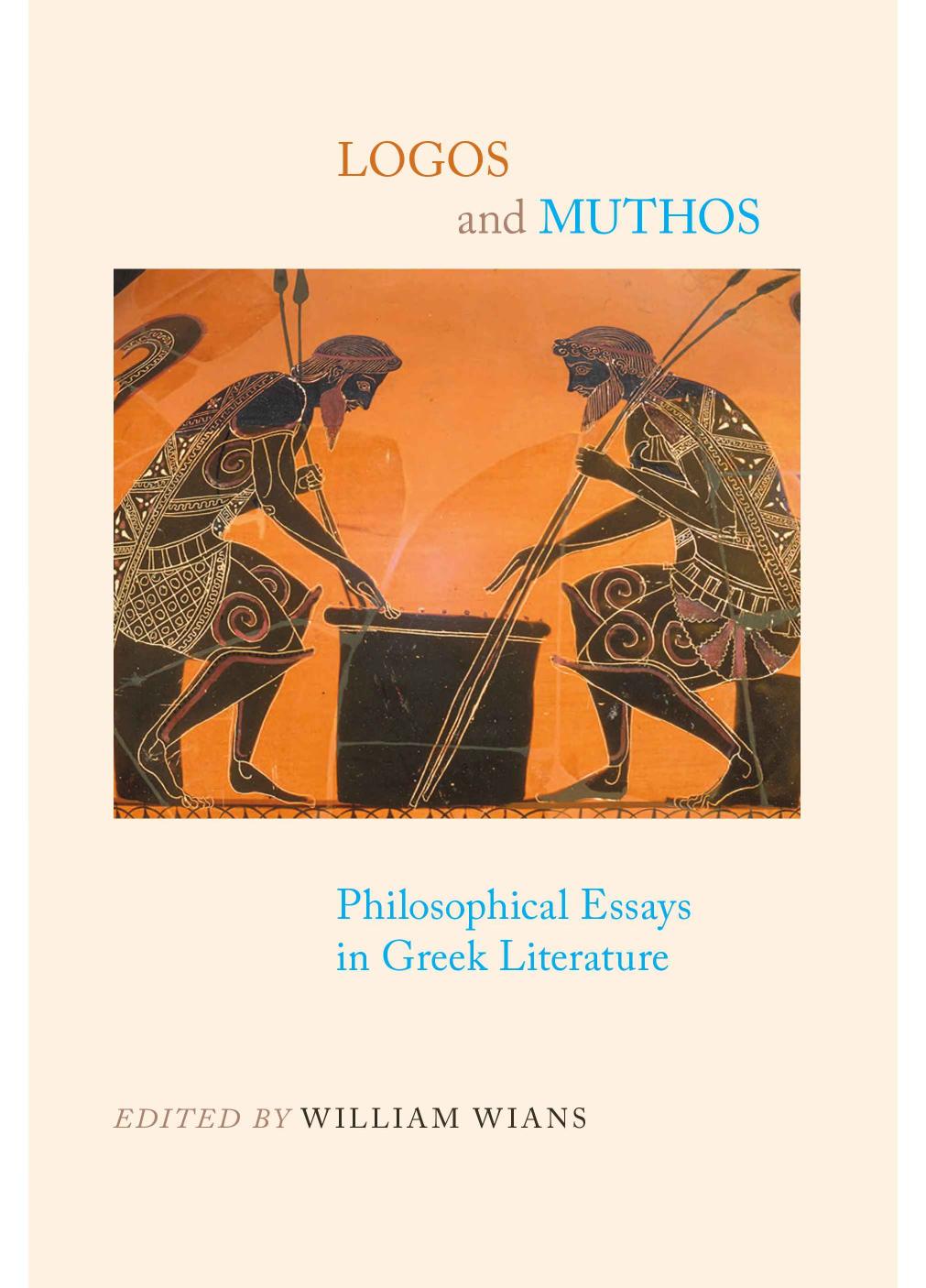 Logos and muthos : philosophical essays in Greek literature