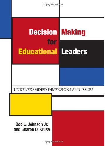 Decision Making for Educational Leaders