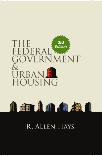 SUNY Series in Urban Public Policy : Federal Government and Urban Housing (3rd Edition)