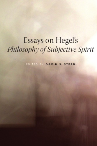 Essays on Hegel's Philosophy of Subjective Spirit