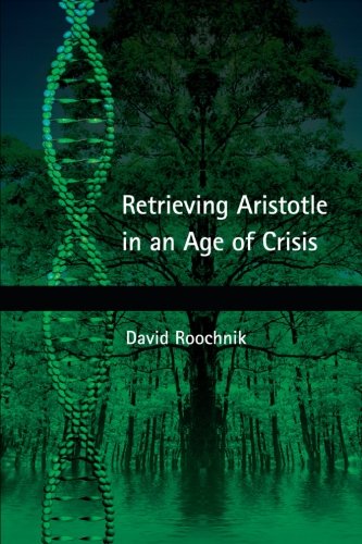 Retrieving Aristotle in an Age of Crisis