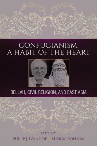 Confucianism, a Habit of the Heart