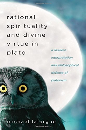 Rational Spirituality and Divine Virtue in Plato