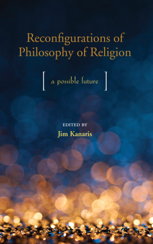 Reconfigurations of Philosophy of Religion