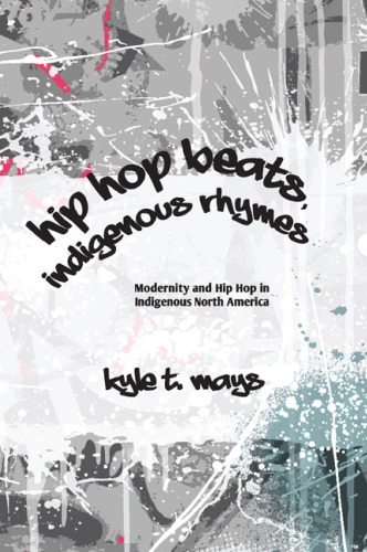 Hip Hop Beats, Indigenous Rhymes