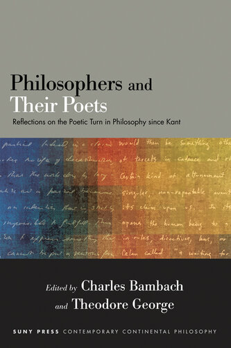 Philosophers and their poets : reflections on the poetic turn in philosophy since Kant