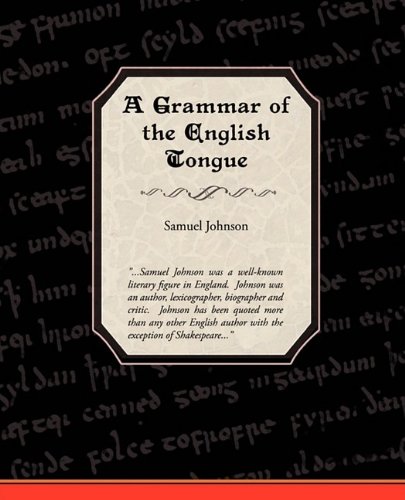 A Grammar of the English Tongue