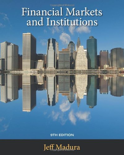 Financial Markets and Institutions (with Stock Trak Coupon)