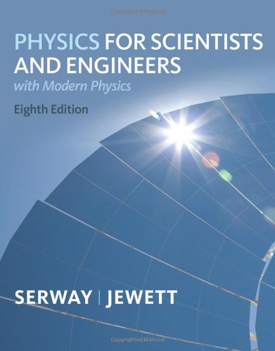 Physics for Scientists and Engineers with Modern Physics